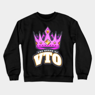 Queen of VTO - Voluntary Time Off Crewneck Sweatshirt